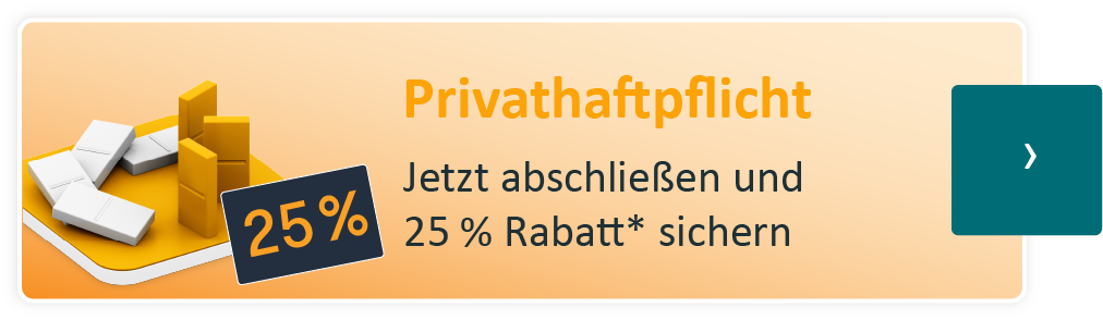 Privathaftpflicht - Jetzt abschließen und 25 % Rabatt* sichern