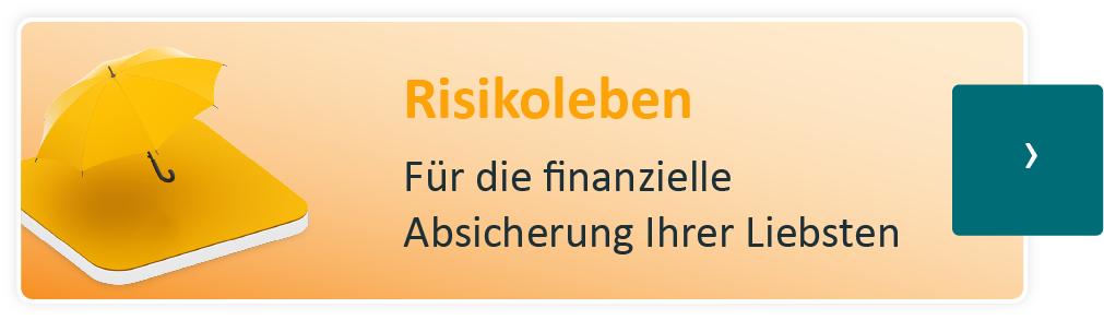 Risikolebensversicherung - Für die finanzielle Absicherung Ihrer Liebsten